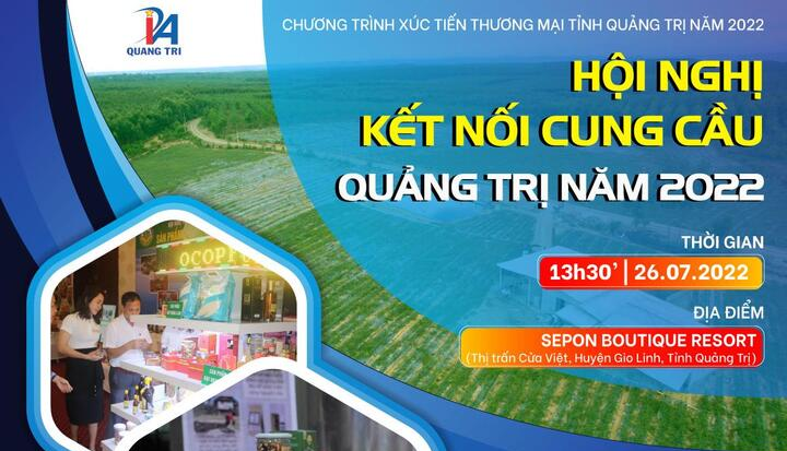 Quảng Trị tổ chức Hội nghị Kết nối cung cầu giao thương các vùng miền năm 2022